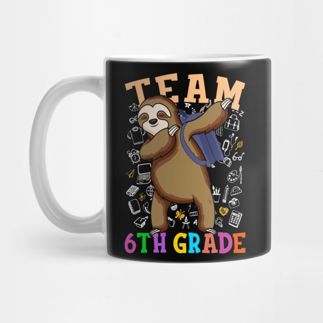 Dabbing Sloth 6th Grade Team Back To School Shirt Boys Girls by hardyhtud